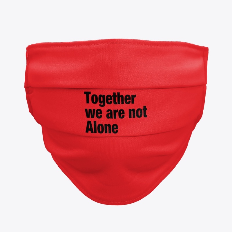 Together we are not Alone