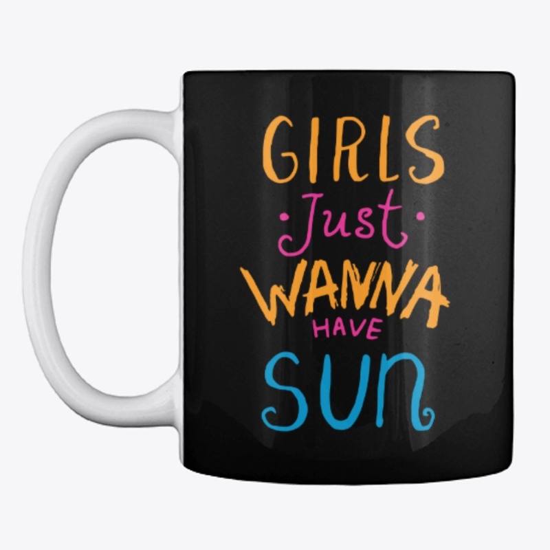 Girls Just Wanna Have Sun
