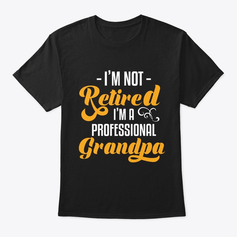 I'm a professional Grandpa™