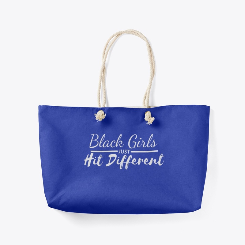 Black Girls Just Hit Different