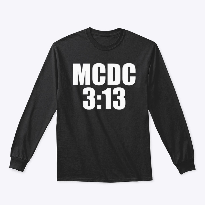 MCDC 3:13 Long Sleeve T-shirt
