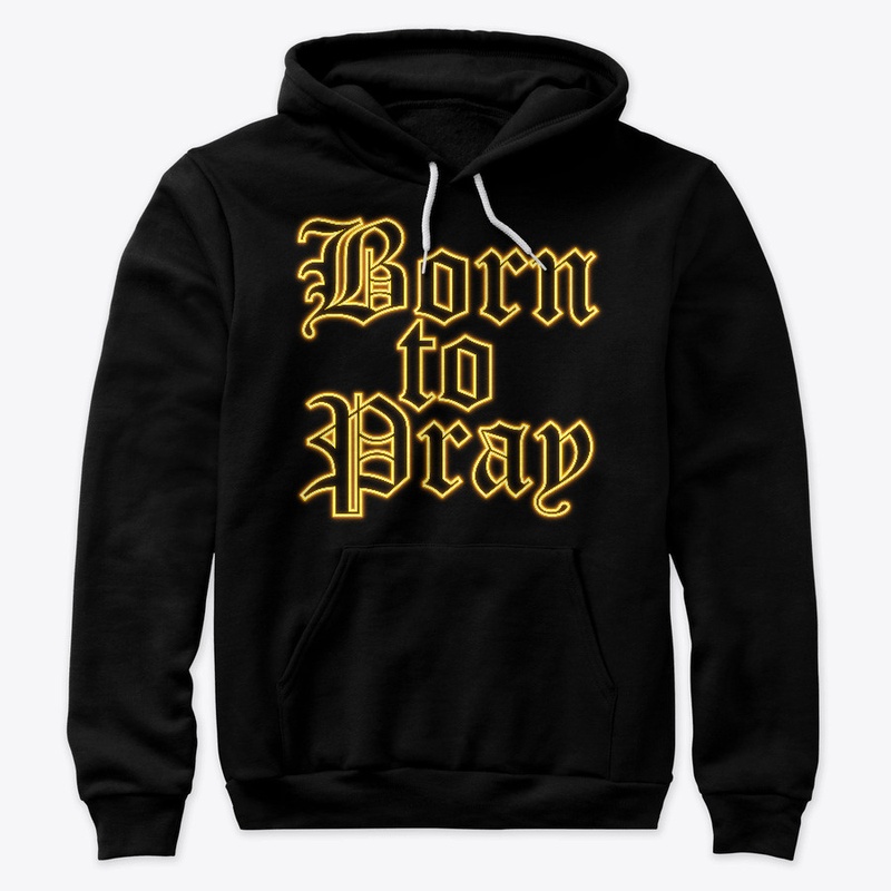 Born To Pray 
