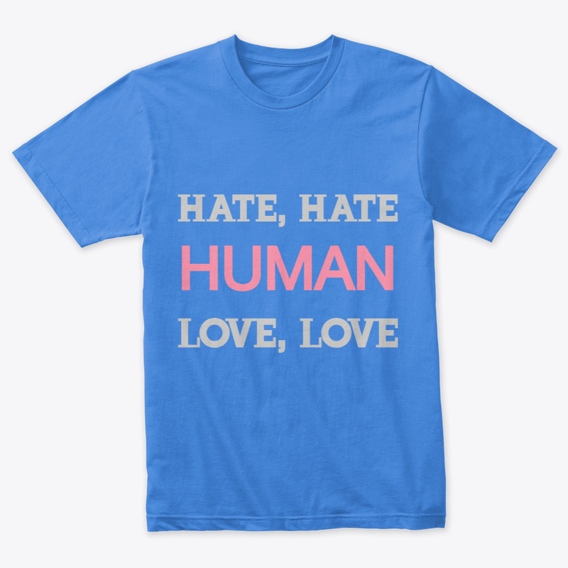 Love more, Hate less