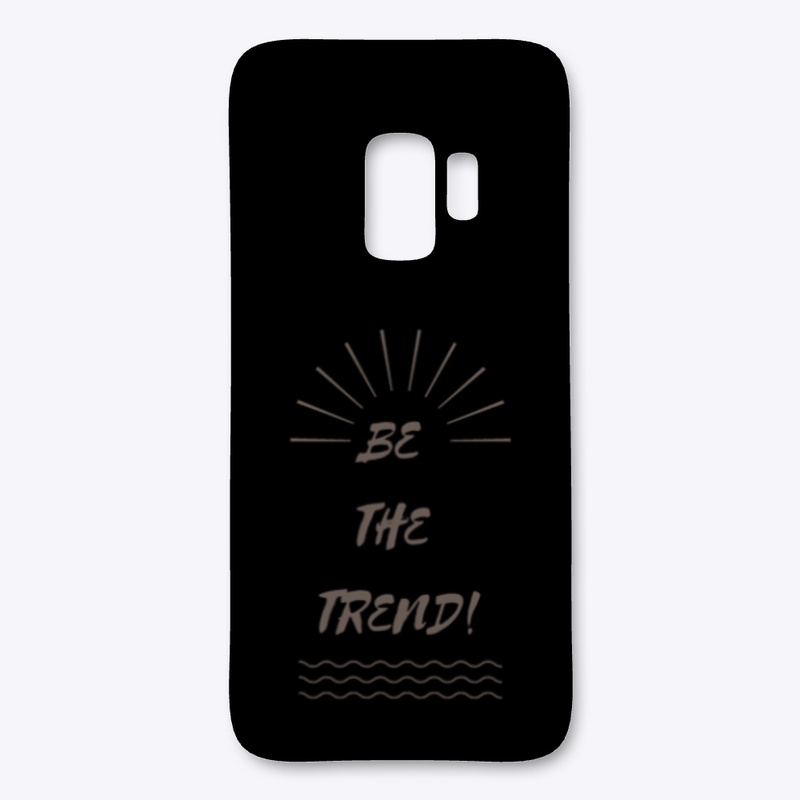 Be The Trend Case