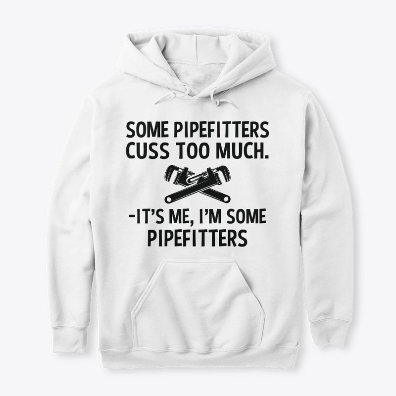 Sarcastic Pipefitter