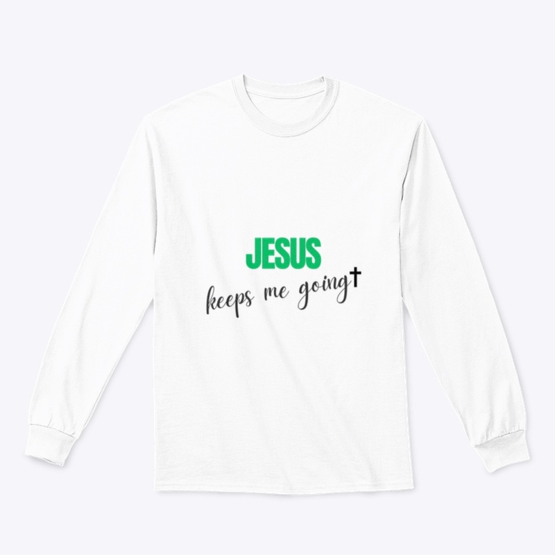 Jesus keeps me going