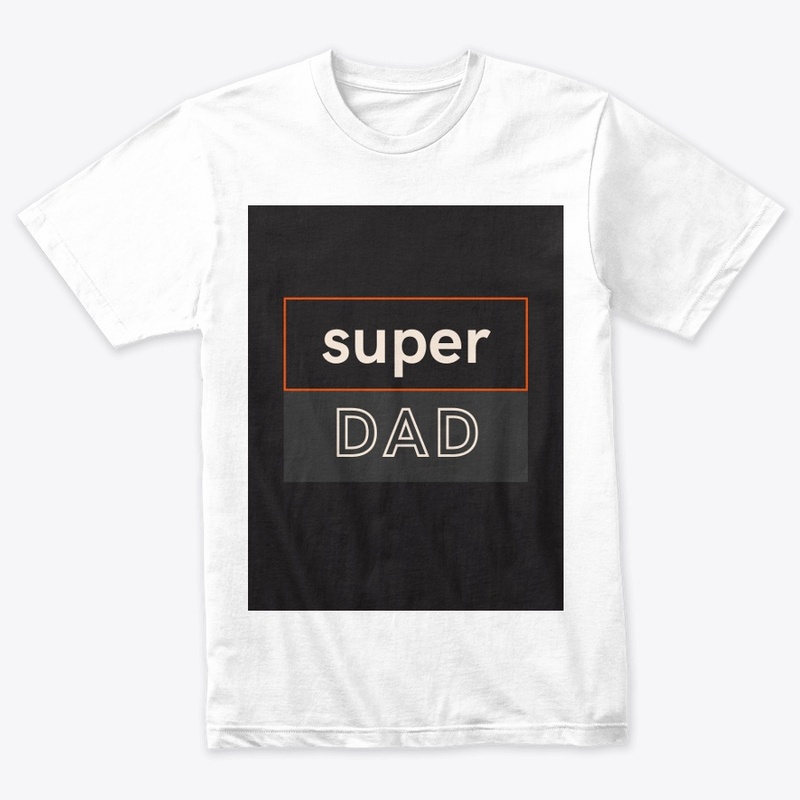 Super Dad tshirt