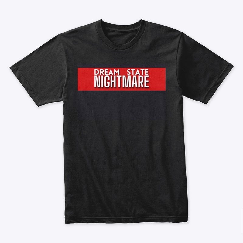 DREAM STATE NIGHTMARE Premium T-Shirt