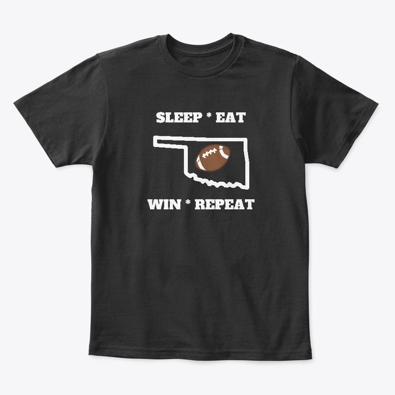 Oklahoma Football Sleep Eat Win
