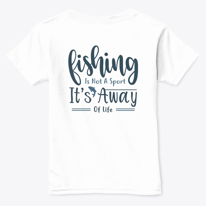 Fishing is a way of life T-shirt