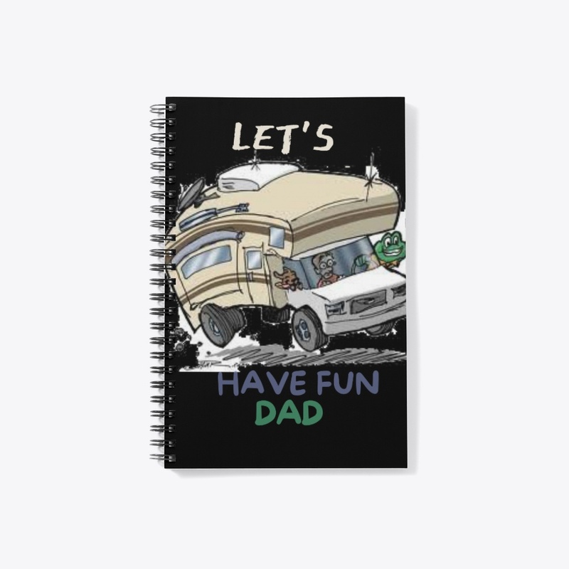 Let's Have Fun Dad