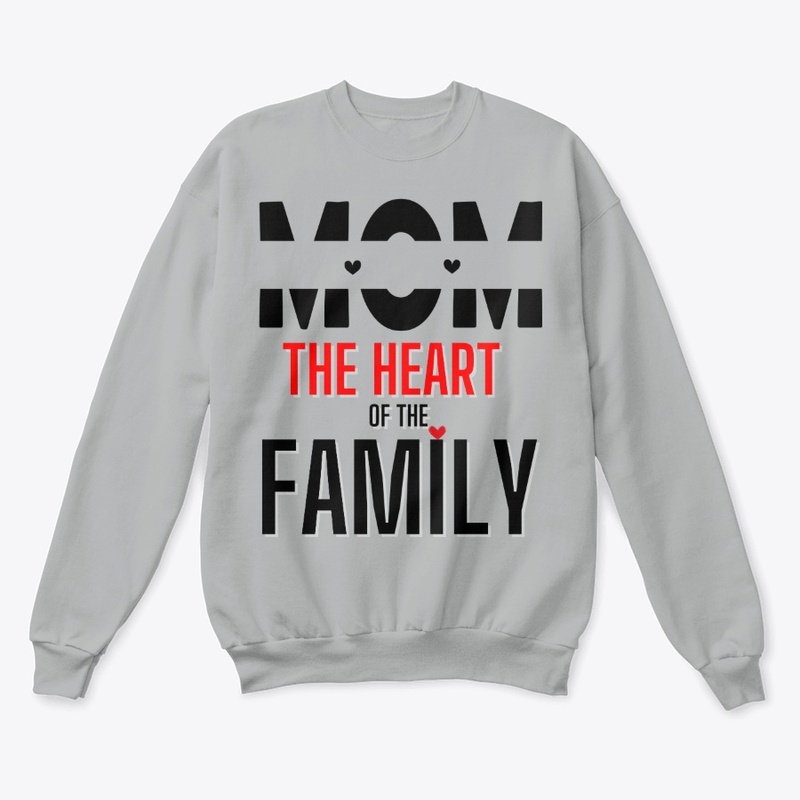 Mom is the heart of the family