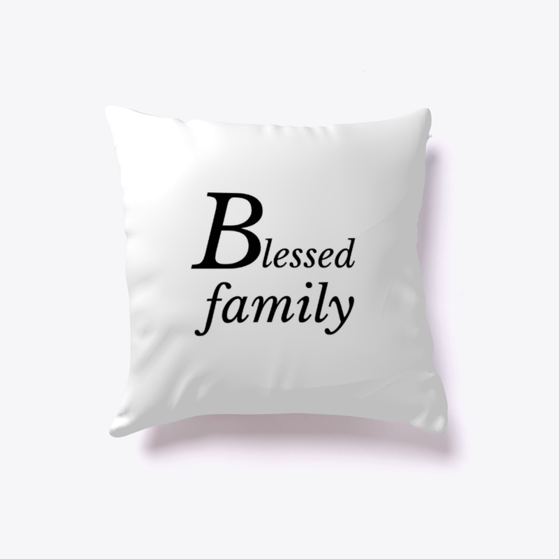 Blessed family gifts