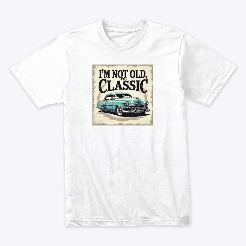 I'm old and a classic 