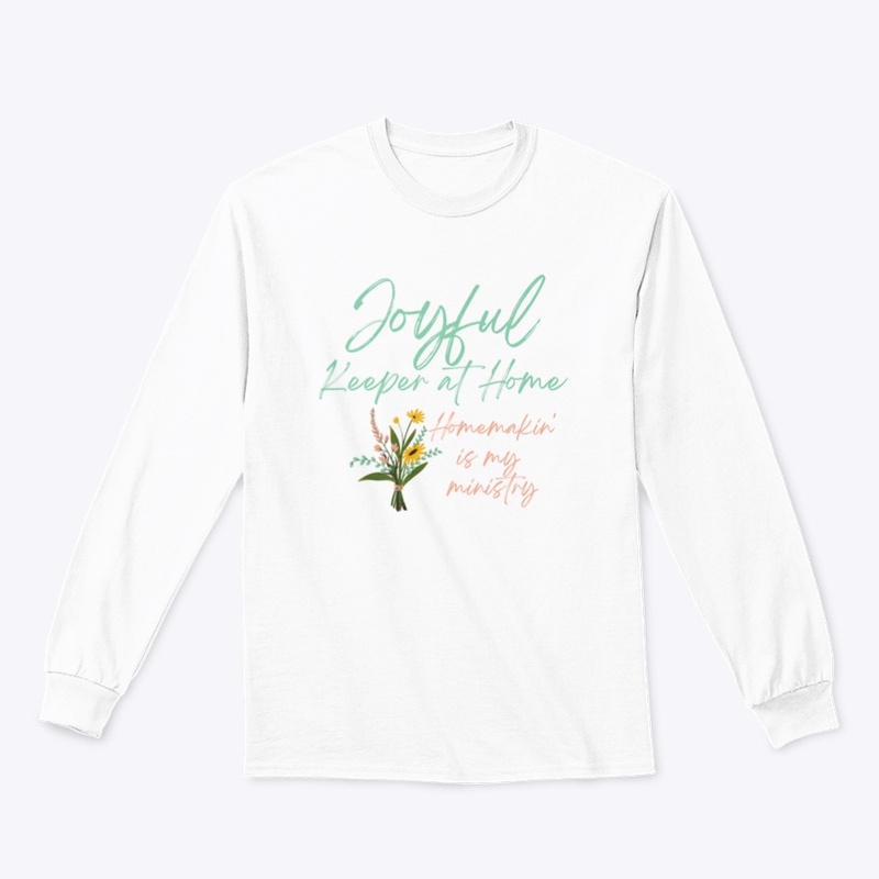 Joyful + Homemakin' Long Sleeve Tee