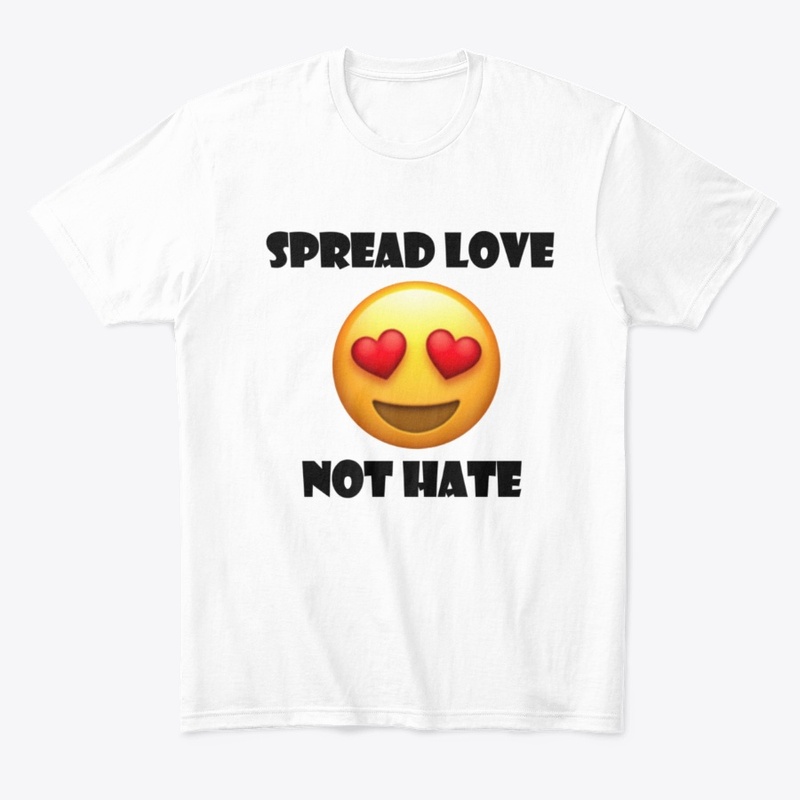 Spread Love Not Hate Eye Heart Emoji 1