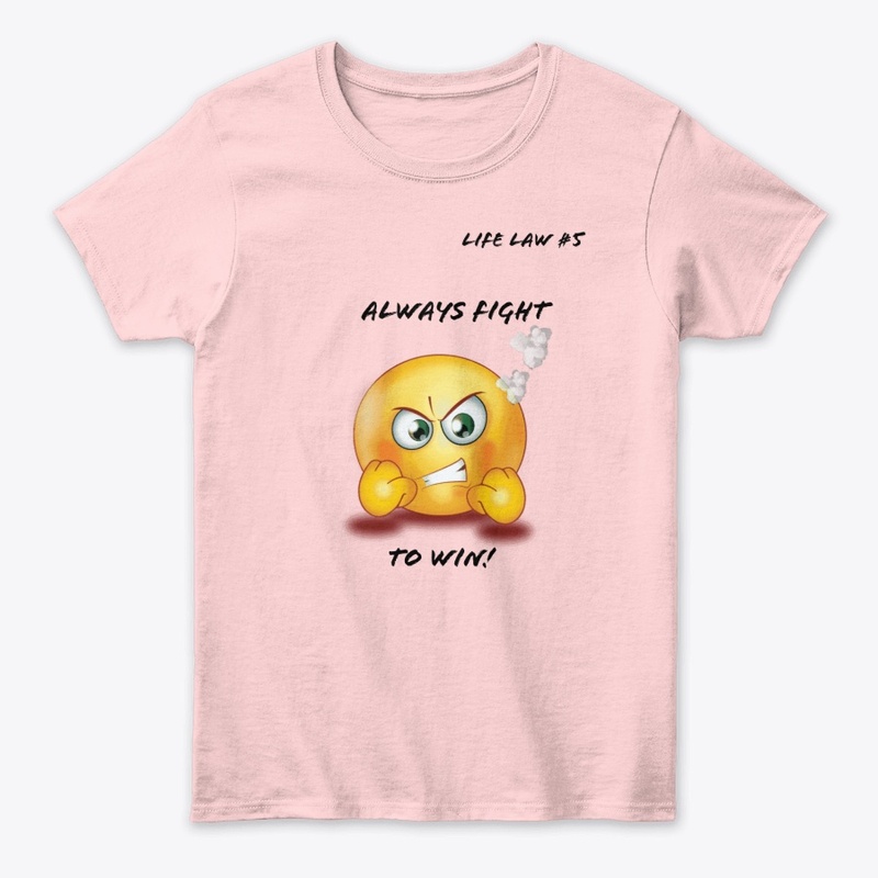 Life Law #5 - Fight to Win