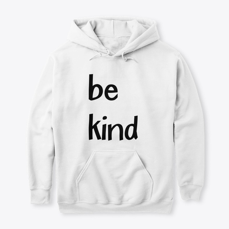 Be kind.