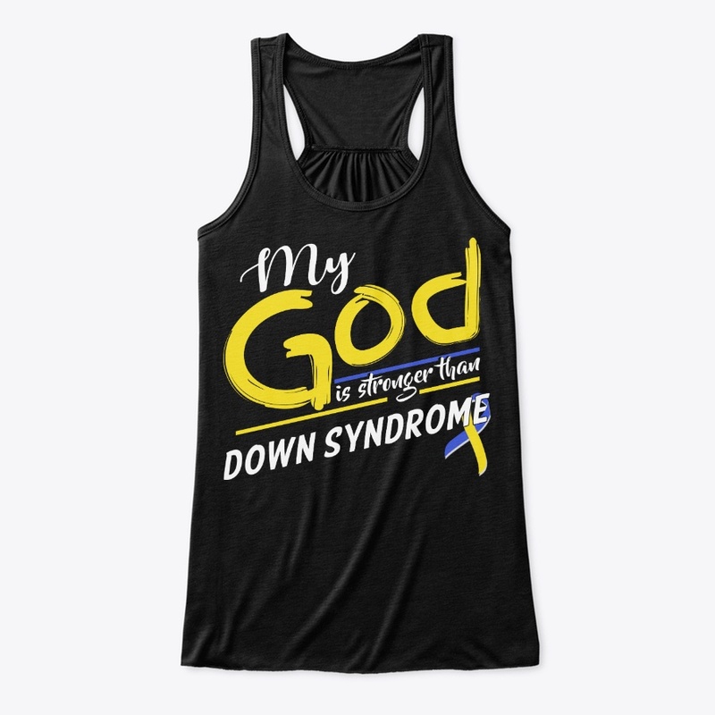My God Is Stronger Than Down Syndrome