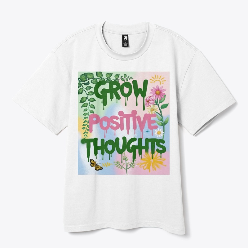 Grow Positive Thoughts  Graffiti Design