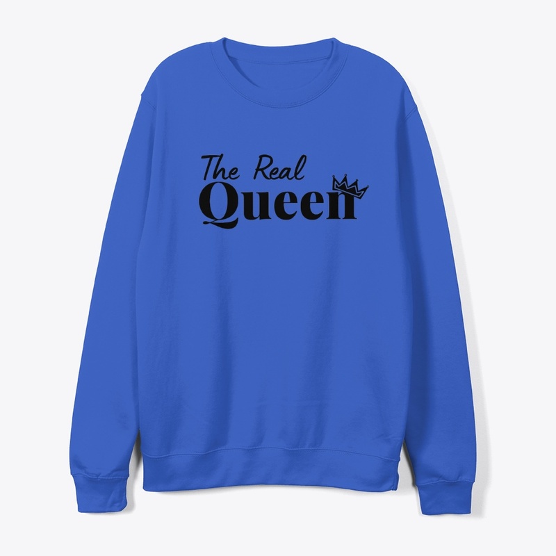 The real queen Sweatshirt 
