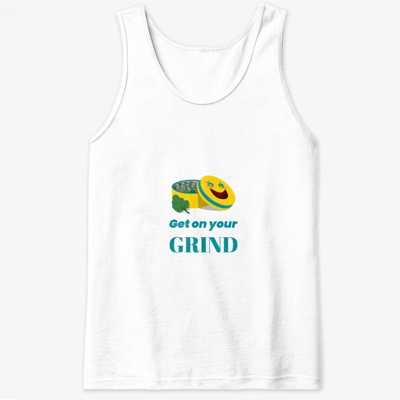 Get On Your Grind Singnature Design