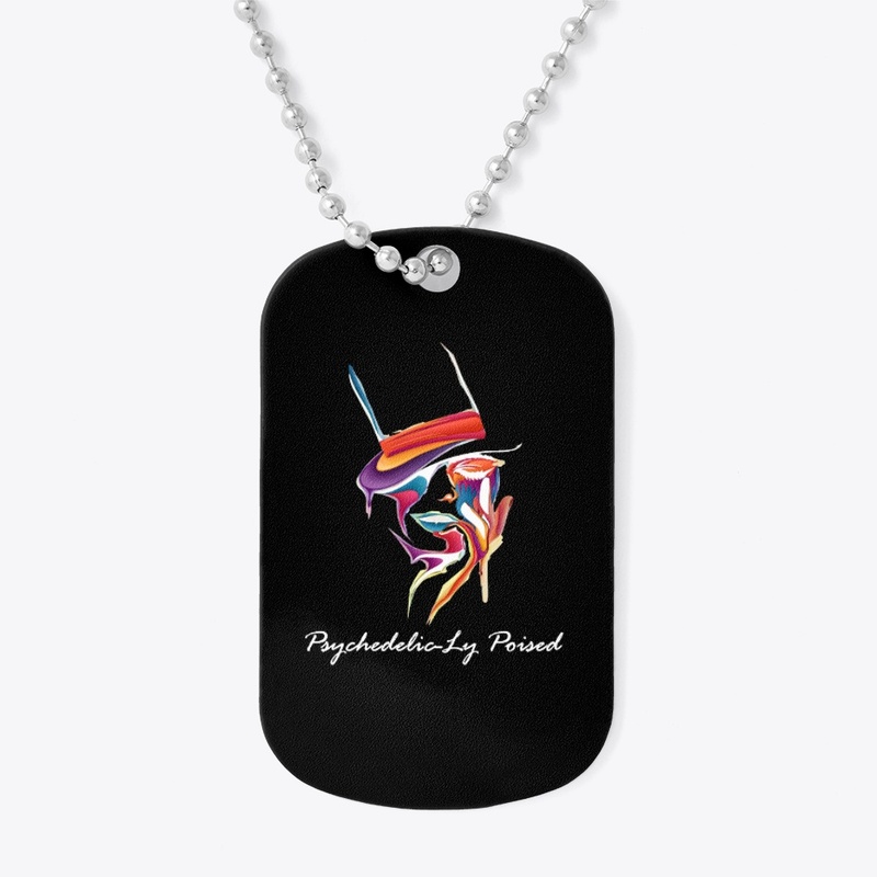 Psychedelic-Ly Poised