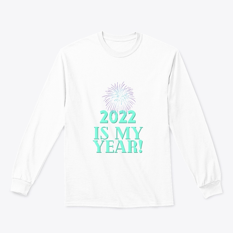 2022 Is My Year!