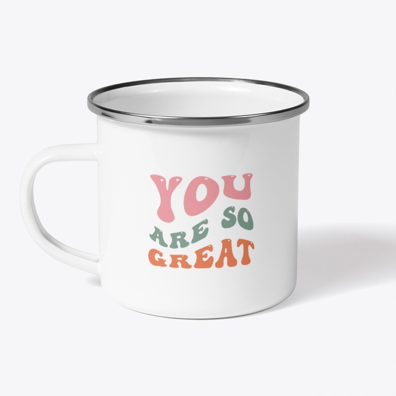 You Are Great