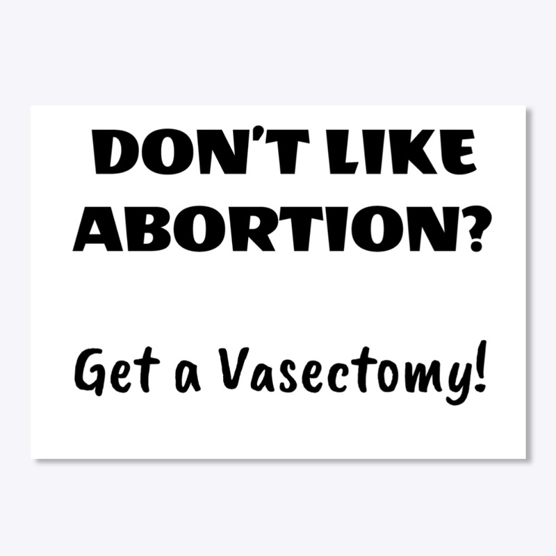 Get a Vasectomy 