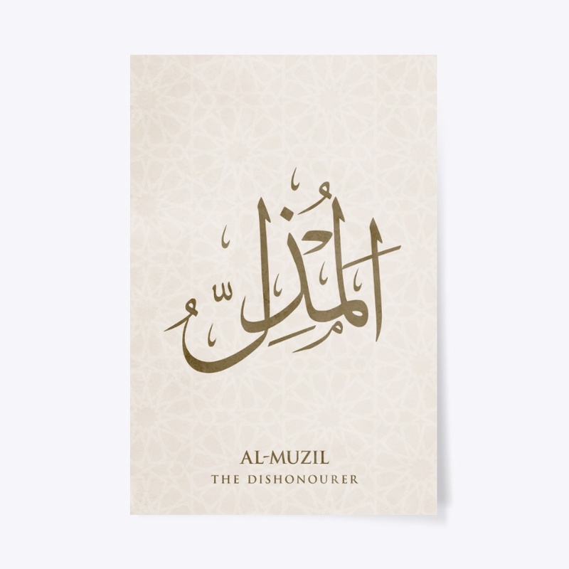 AL-MUZIL : THE DISHONOURER