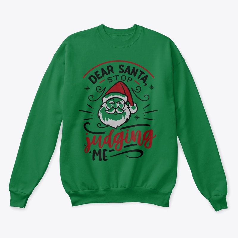 Dear Santa, Stop judging me!