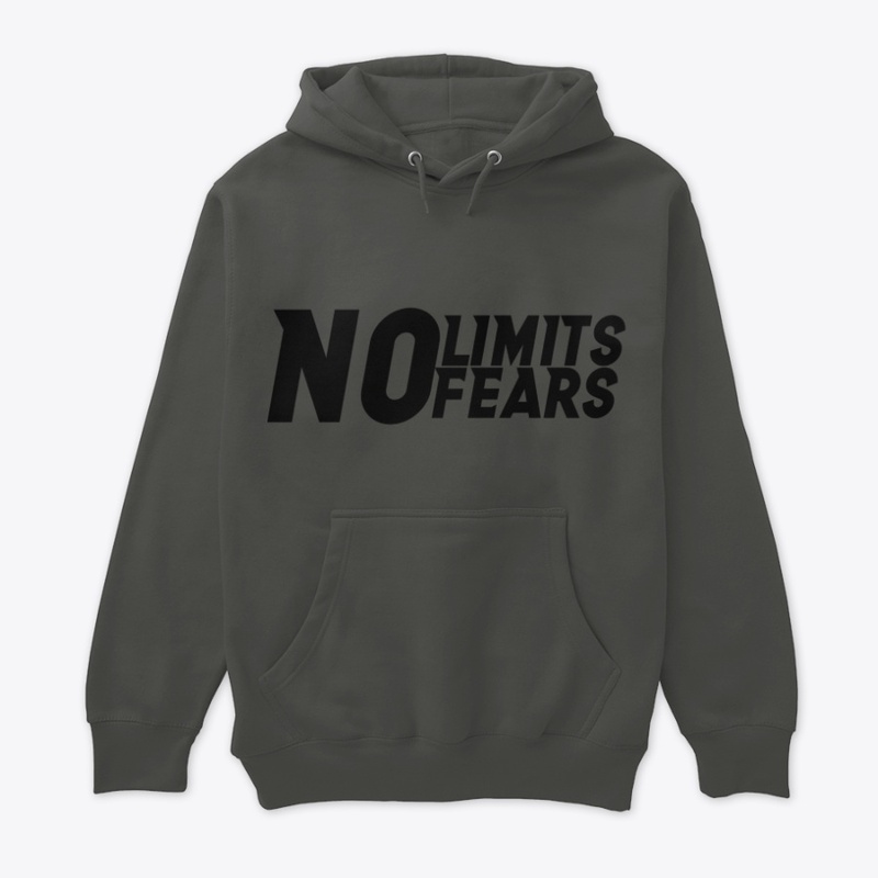 NO limits, NO fears