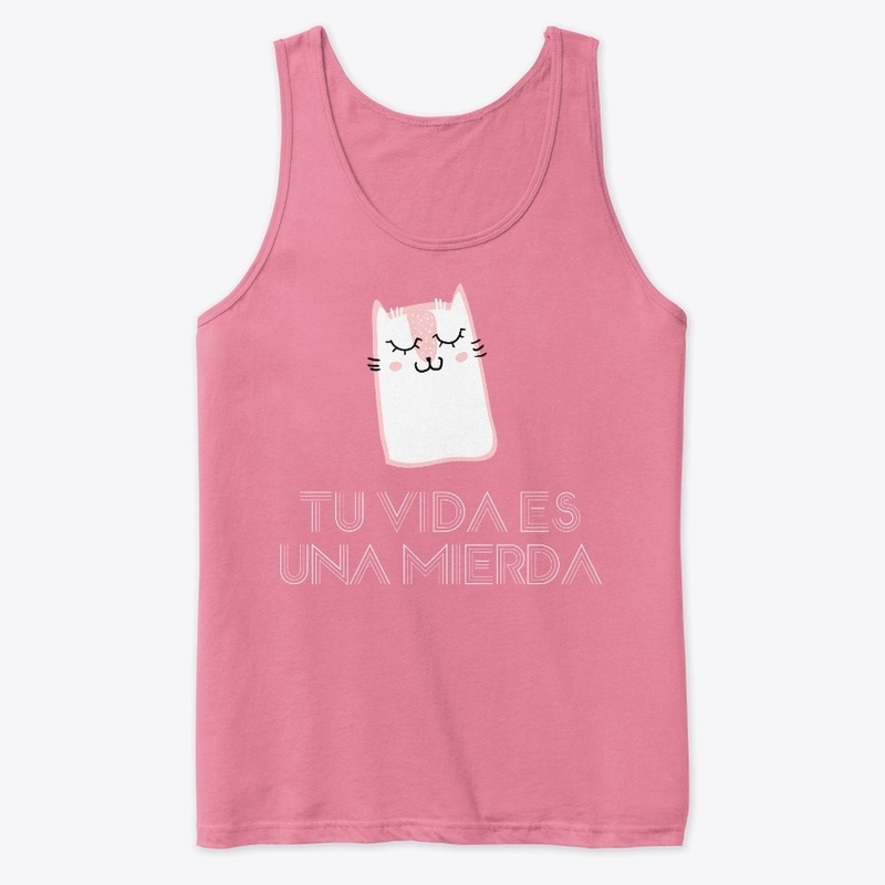 Tu vida es una mierda