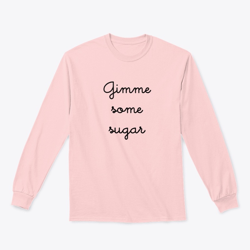 Gimme Some Sugar