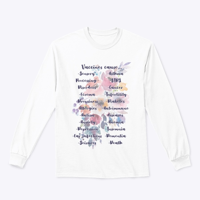 Vaccines Cause... Floral Dark Font