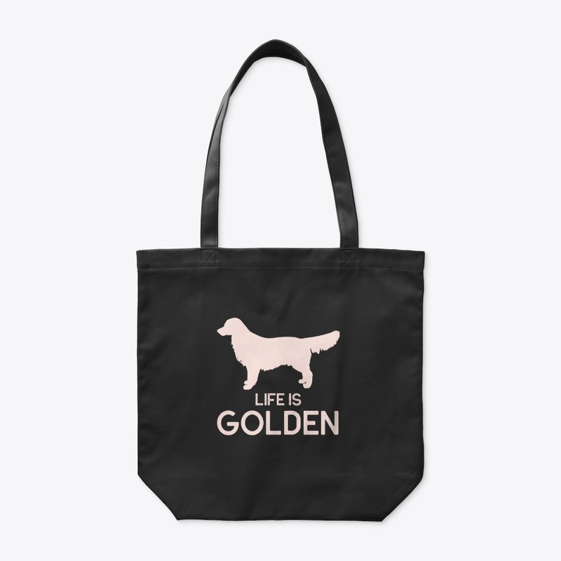 "Life is Golden" Golden Retriever