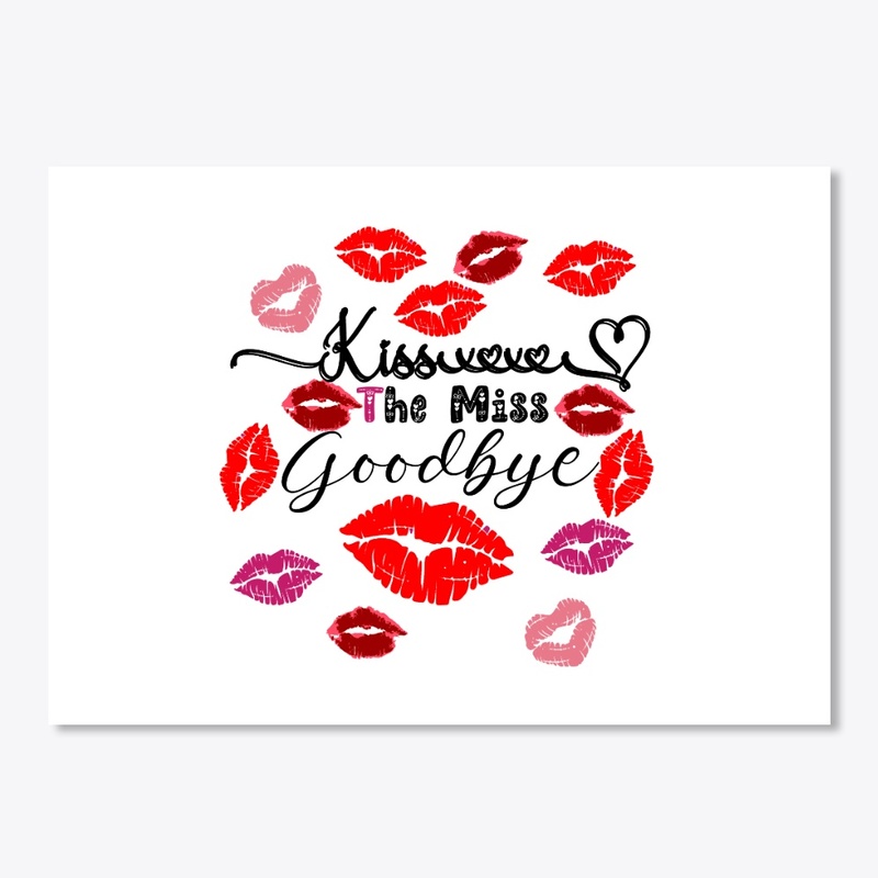 Kiss The Miss Goodbye 