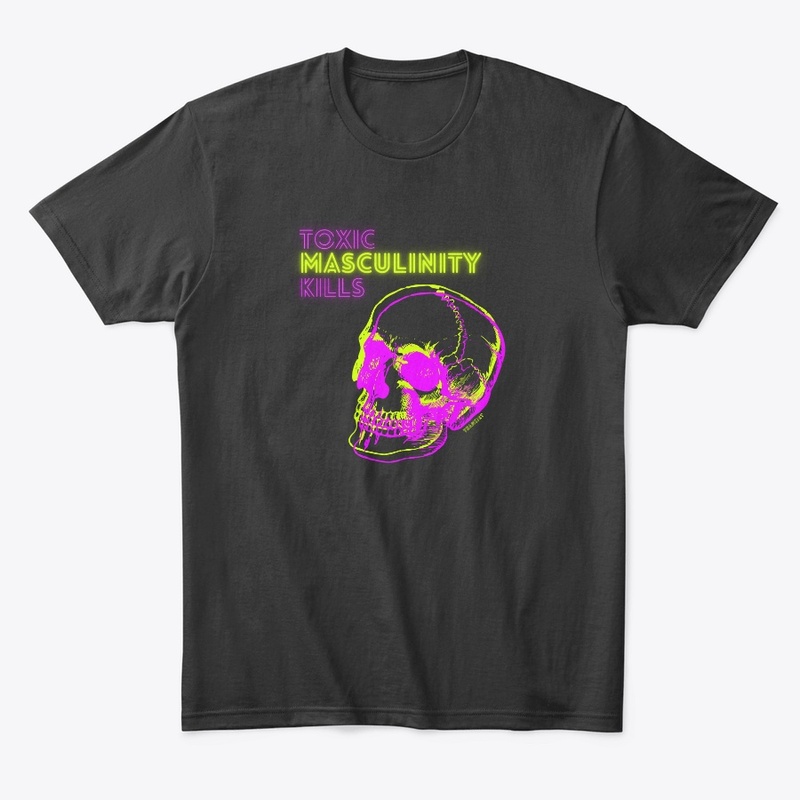 Toxic Masculinity Kills