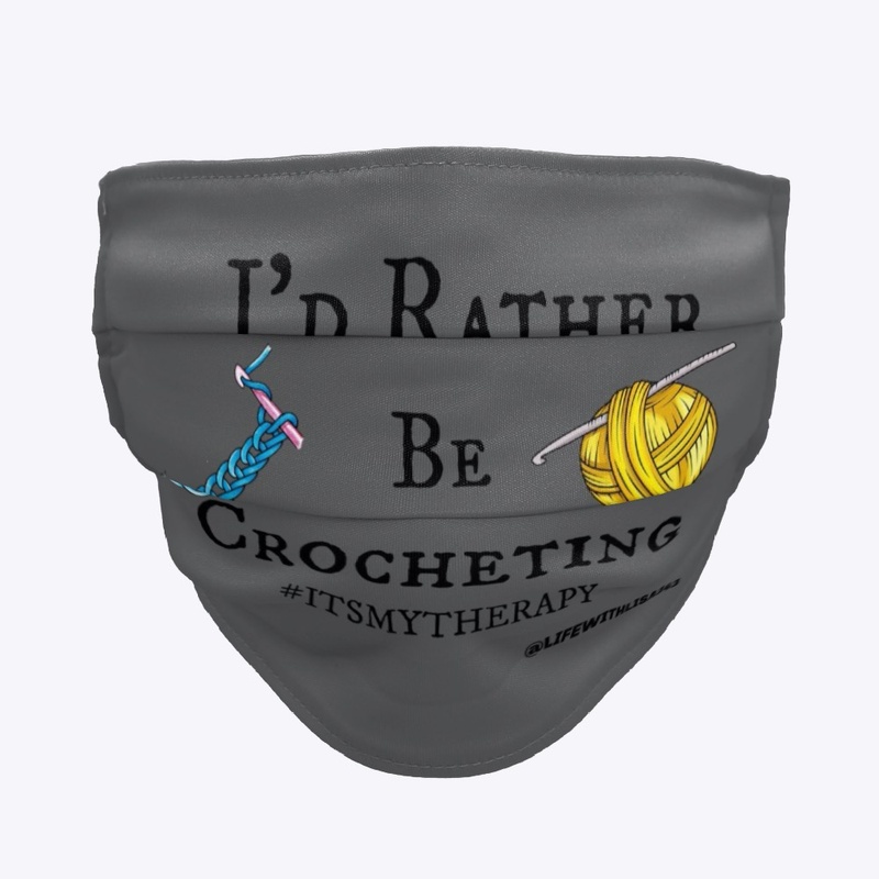 I'd Rather Be Crocheting!