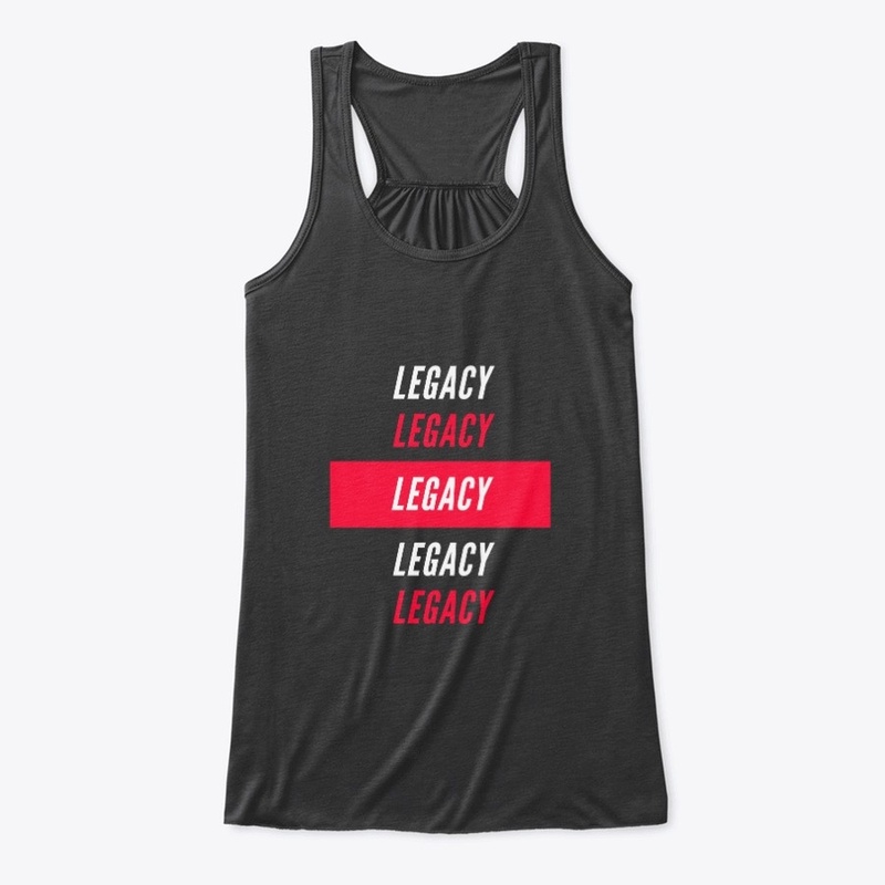 Legacy, Legacy, Legacy 