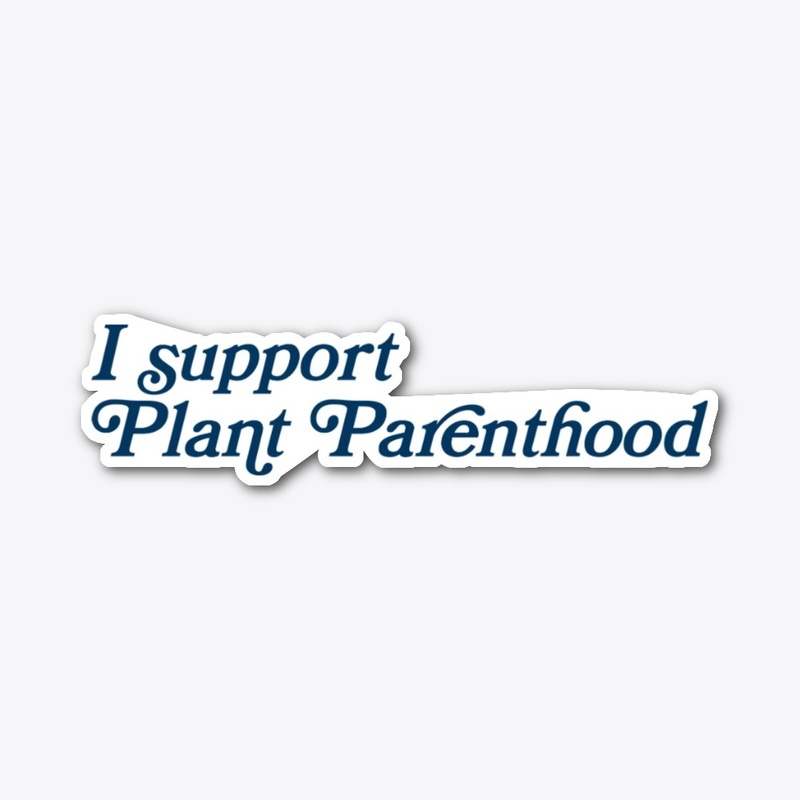 Plant Parenthood
