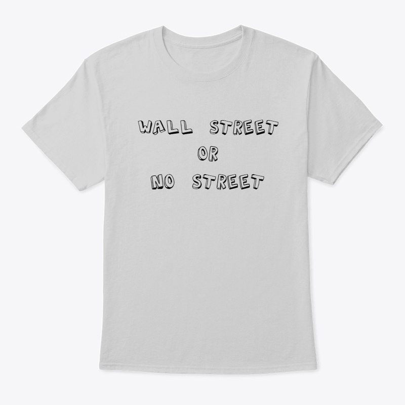 WALL SREET OR NO STREET