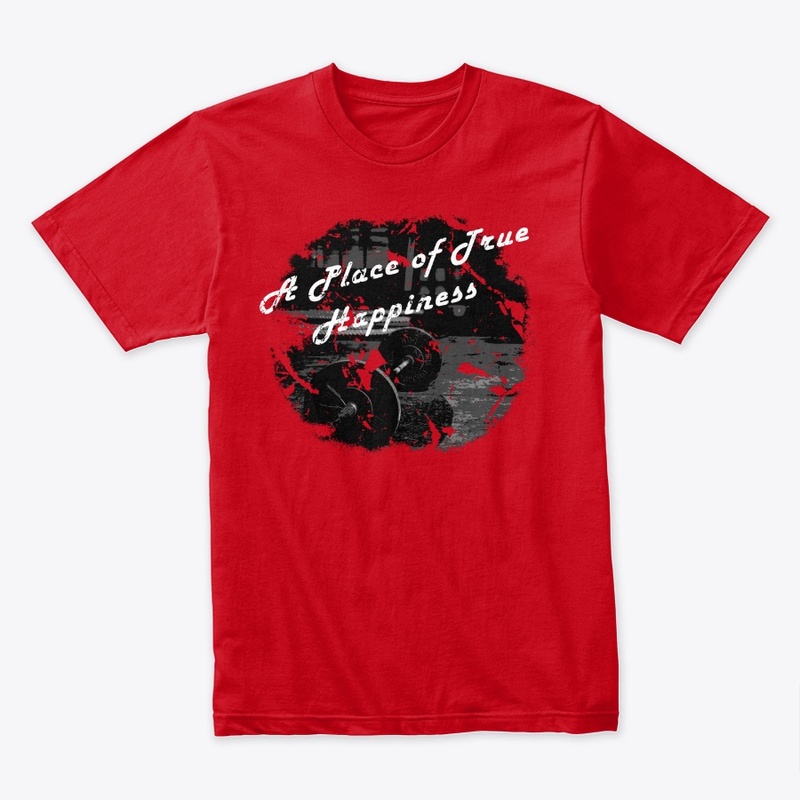 A Place of True Happiness Shirt