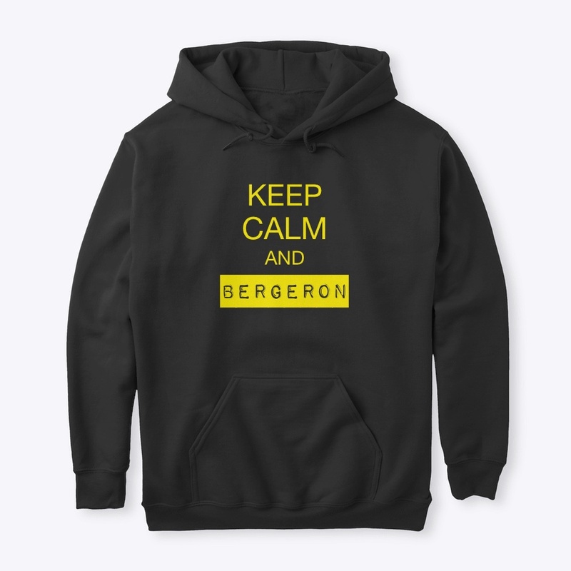 KEEP CALM AND BERGERON