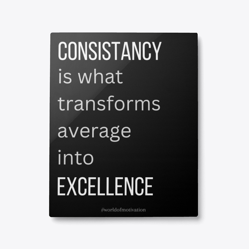 "Consistency Excellence" Wall Art