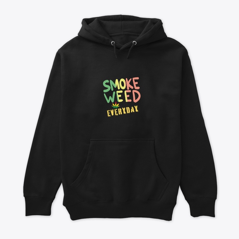 Smoke weed