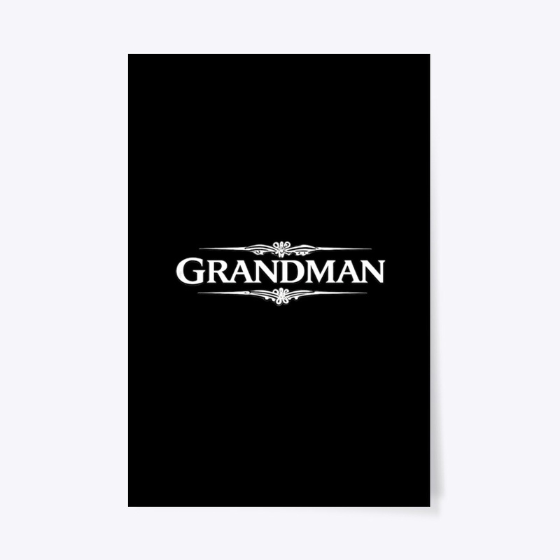 GRANDMAN Faith • Legacy • Integrity
