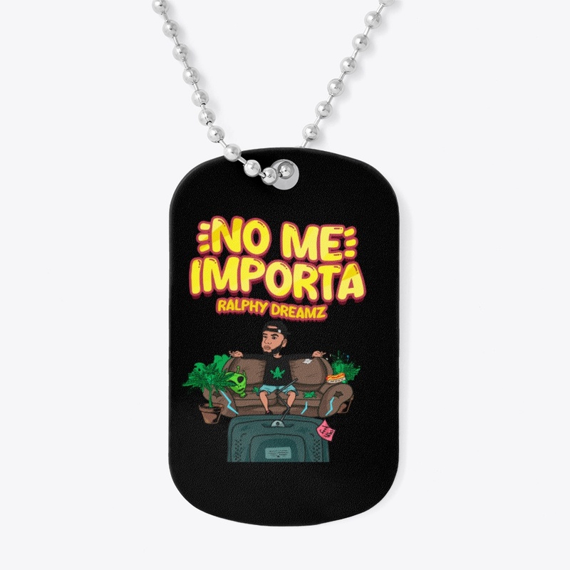 No Me Importa 