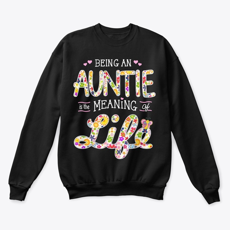 BEING an AUNTIE is the MEANING of LIFE